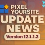 PixelYourSite Pro Update News