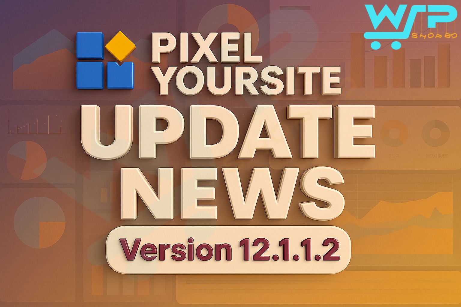 PixelYourSite Pro Update News